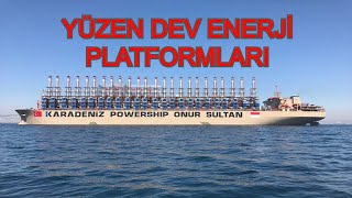 POWERSHİP NEDİR ? 300 metreye ulaşabilen ve yüzen enerji santralleri.