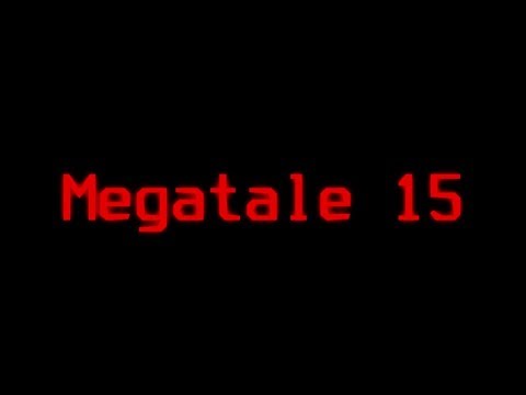 MEGATALE - 15 [trailer]