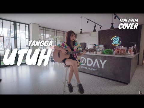 UTUH - TANGGA | TAMI AULIA