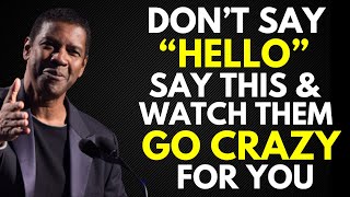 99.9% OF MEN CAN'T RESIST YOU WHEN YOU SAY THIS!" | DENZEL WASHINGTON Best Motivational Speech