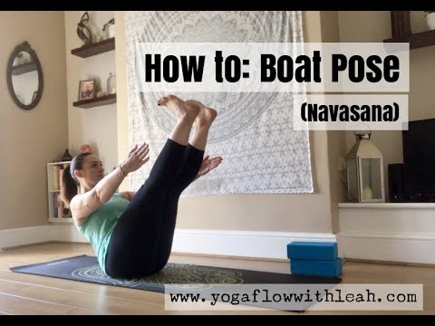 HOW TO DO... BOAT POSE (Navasana) | Yoga Flow with Leah