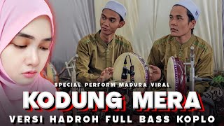 Download lagu Wahh Lagu Gambus Madura ini Kelewatan Enaknya !! KODUNG MERA VERSI HADROH FULL BASS KOPLO mp3
