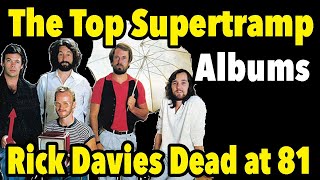 Top 11 Supertramp Albums   Rick Davies Dead at 81