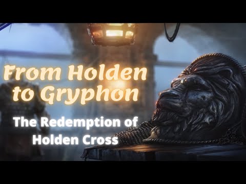 From Holden to Gryphon (The Redemption of Holden Cross)