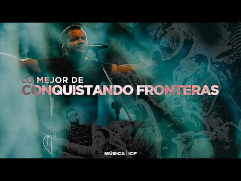 Lo Mejor De Conquistando Fronteras