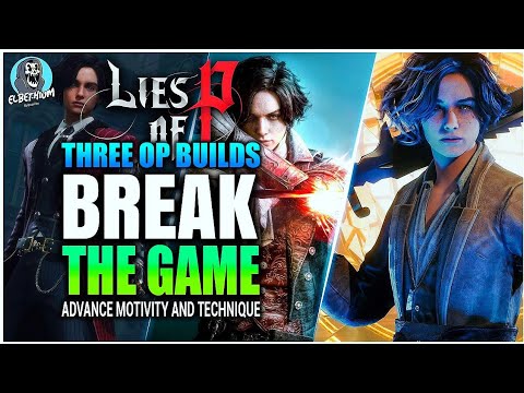 THREE Completely OP BROKEN Easy Mode BUILDS | LIES OF P