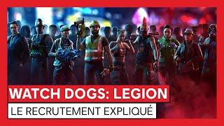 Watch Dogs : Legion - Le recrutement expliqué [OFFICIEL] VOSTFR