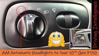 How To Add Ford F150 Automatic Headlight Feature / Switch: 10th Gen '97-'04 F150 & Expedition