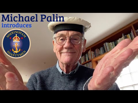 Michael Palin introduces The Sheringham Shantymen - made for Cromer Pier gig 2024
