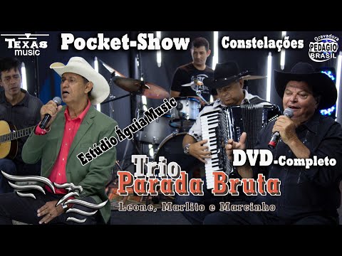 TRIO PARADA BRUTA - Pocket Show Constelações - Leone, Marlito e Marcinho (Estúdio Águia Music)