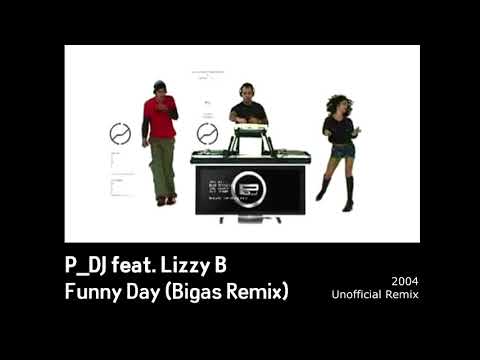 P_DJ feat. Lizzy B - Funny Day (Bigas Remix)
