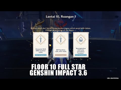 New 3.6 Spiral Abyss - FLOOR 10 FULL STAR - Genshin Impact