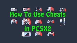 How To Use Cheats in PCSX2