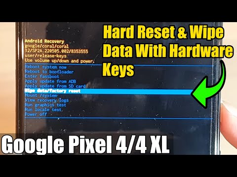 Google Pixel 4/4 XL: How to Hard Reset & Wipe Data With Hardware Keys - 2022 Update
