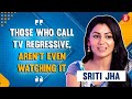 Sriti Jha on marriage plans, Karan Johar, Arjit Taneja, Bollywood debut, regressive TV content