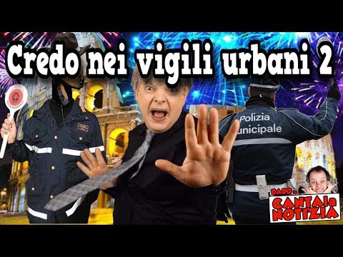 Credo nei vigili urbani 2