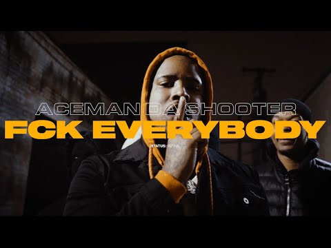 Ace man da shooter intro Fck Everybody