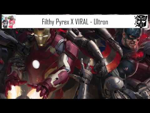 Filthy Pyrex X VIRAL - Ultron