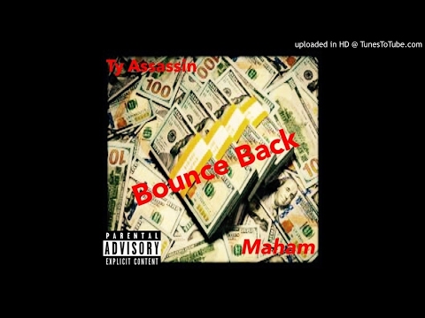 #CFN| Ty Assassin X Maham - Bounce back (prod.glopaul)