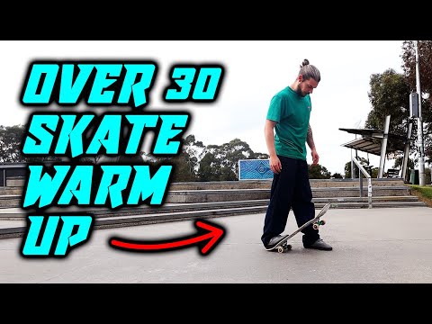 How To Warm Up For Skateboarding As An Adult ( My Routiine )