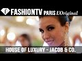 FashionTV And The House Of Luxury Present Jacob Co