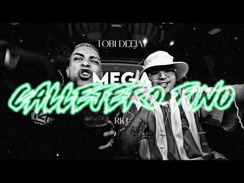 MEGA CALLEJERO FINO RKT - TOBI DEEJAY