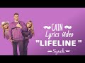 CAIN Lifeline Lyrics Video