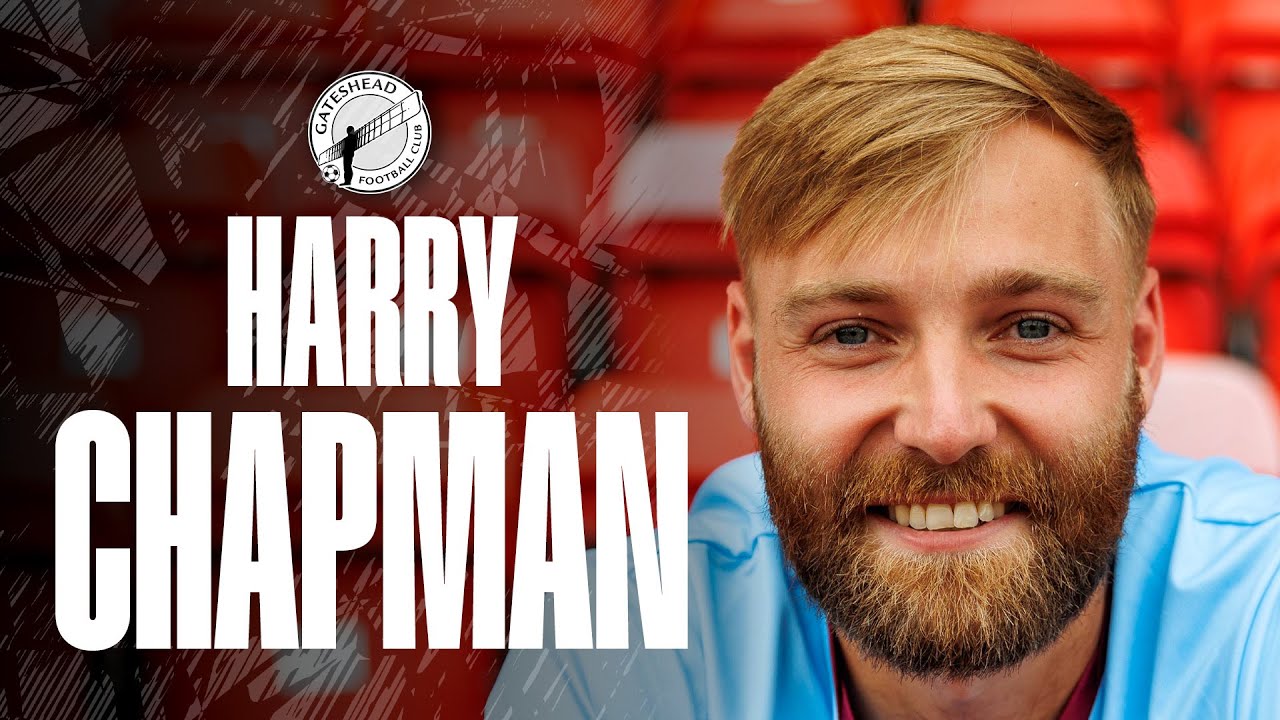 “Excited to see how our journey continues!” 🔮 | Harry Chapman joins Gateshead | INTERVIEW