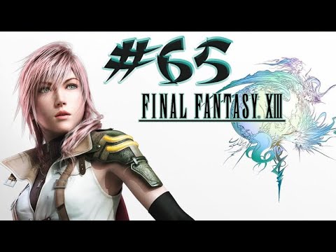 Final Fantasy XIII,,No Commentary,, Part 65,, Orphan the final Boss ,, Full Game Walkthrough