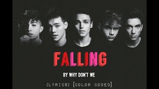 Falling - Why Don&#39;t We (LYRICS) [Color Coded]