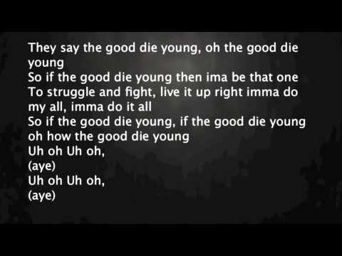 JDrew ft Jasmine V - The good die young [Prod. By Jiroca] ( LYRICS )