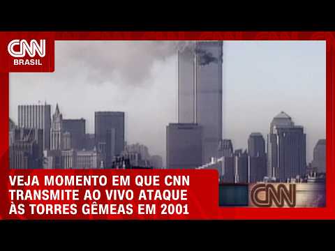 CNN estava ao vivo no momento do ataque às Torres Gêmeas em 11/9 de 2001; relembre | CNN BRASIL