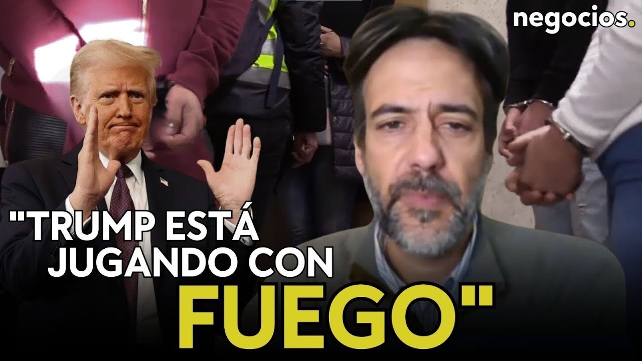 “Trump está jugando con fuego con las redadas. Está tocando una base de la economía de EEUU”. Garvía