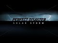 Perfect Disaster Solar Storm (Full Episode)