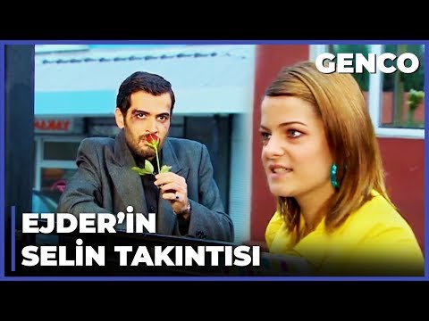 Aşk Adamı Yer! Ejder Selin'in Peşini Bırakmıyor! - Genco 17. Bölüm