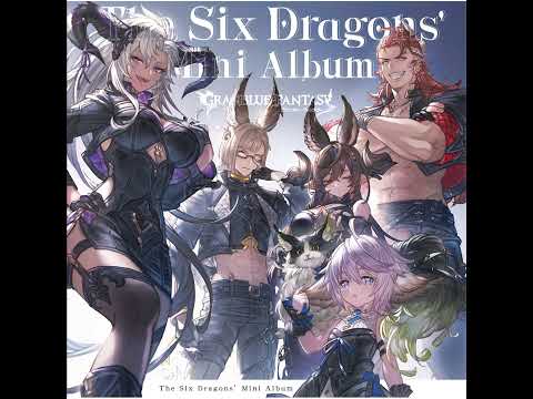 Live The Distorted World [The Six Dragons' Mini Album ~GRANBLUE FANTASY~]
