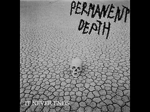 PERMANENT DEATH / " It Never Ends " (Agathocles split 7")