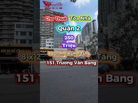 Cho thuê tòa nhà 151 Trương Văn Bang, Phường Cát Lái