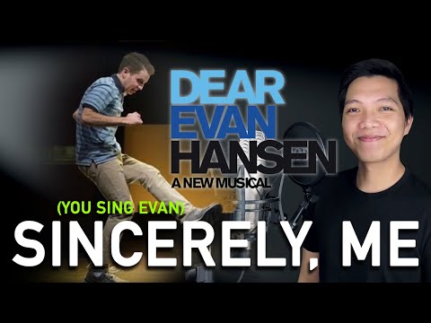 Sincerely, Me (Sing as Evan - Karaoke) - Dear Evan Hansen