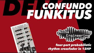 Video thumbnail for Confundo Funkitus Tutorial by Noise Engineering