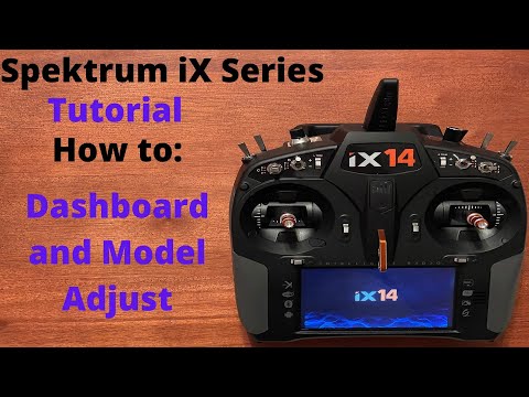 Spektrum iX Setup: Start to Finish Tutorial - Dashboard and Model Adjust