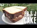 GIANT Peanut Butter & Jelly Sandwich CAKE - You Made What?!