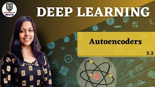 3.3 | Deep Learning | Autoencoders | KCS-078 | AKTU & Other Universities