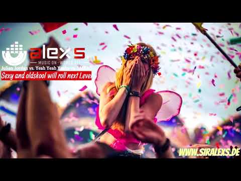 Julian Jordan vs. LMFAO vs. Y.Y.Y. - Sexy and oldskool heads will roll next lvl (Sir AlexS. Mashup)