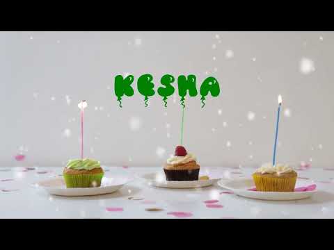 Happy Birthday KESHA   Happy Birthday Song   Birthday Wishes   Birthday Party