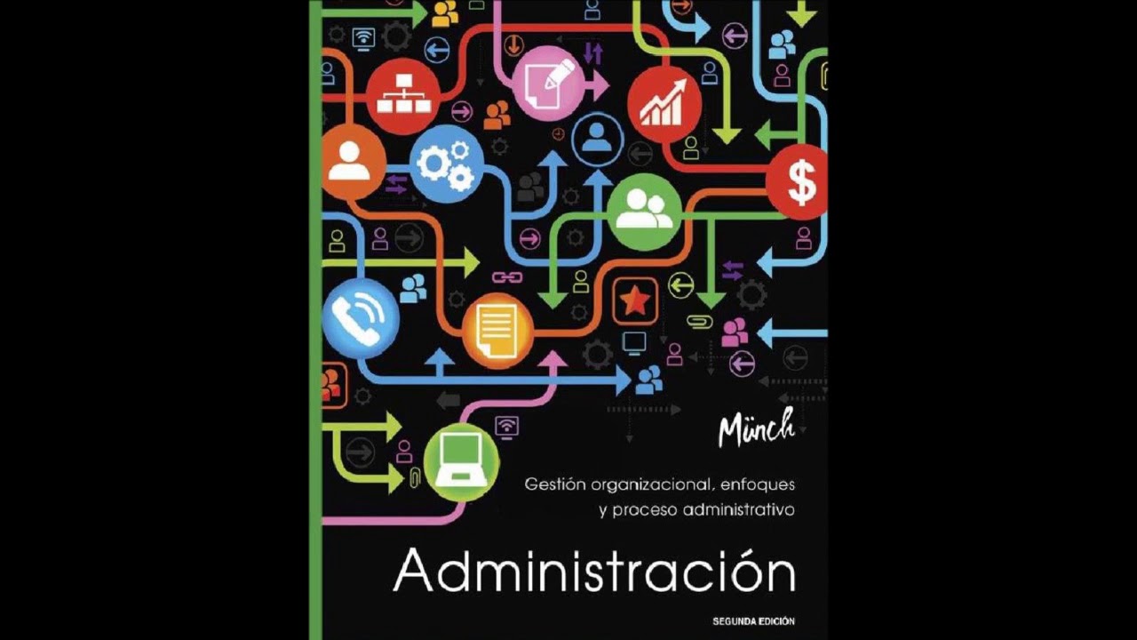 Administración Gestión organizacional, enfoques y proceso administrativo 2e Munch PDF Descargar