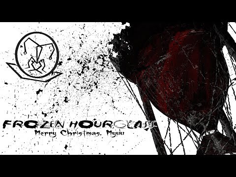 Frozen Hourglass (Merry Christmas Myuu!!!!)