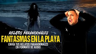 FANTASMA EN EL MAR💀VERANO ESPELUZNANTE💀 | Relatos de Seguidores en VIVO - Live Aterrador