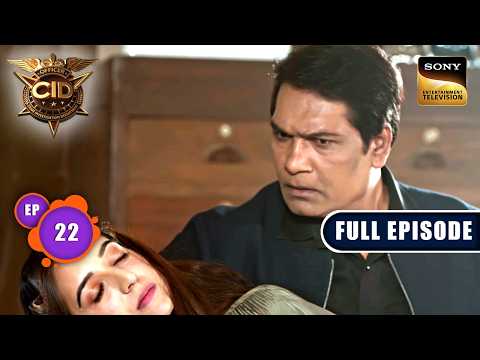 Abhijeet की Therapist पर किसने किया जानलेवा हमला? | CID Season 2 | Full Episode | Ep 22