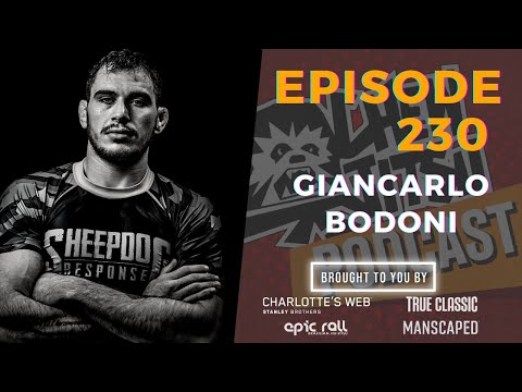 The Chewjitsu Podcast #230 - Giancarlo Bodoni